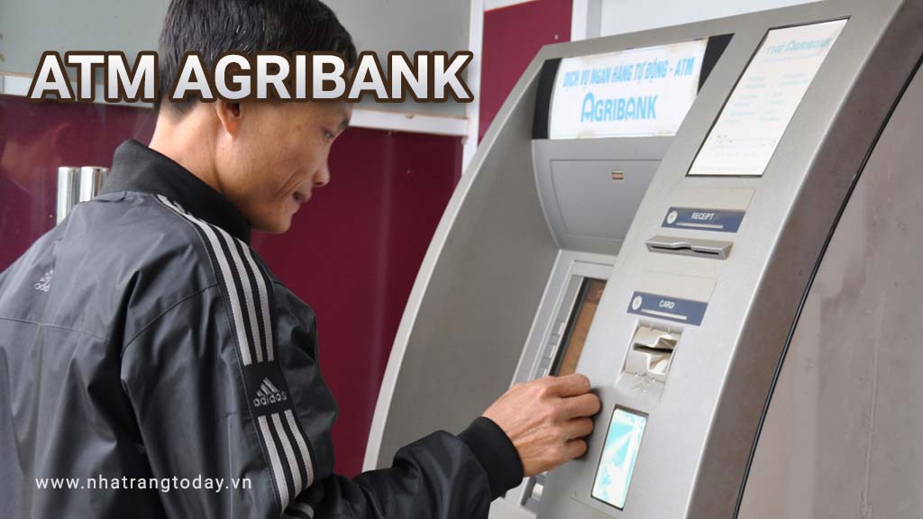 Hệ thống ATM Ngân Hàng Nông Nghiệp Và Phát Triển Nông Thôn Việt Nam - Agribank Nha Trang
