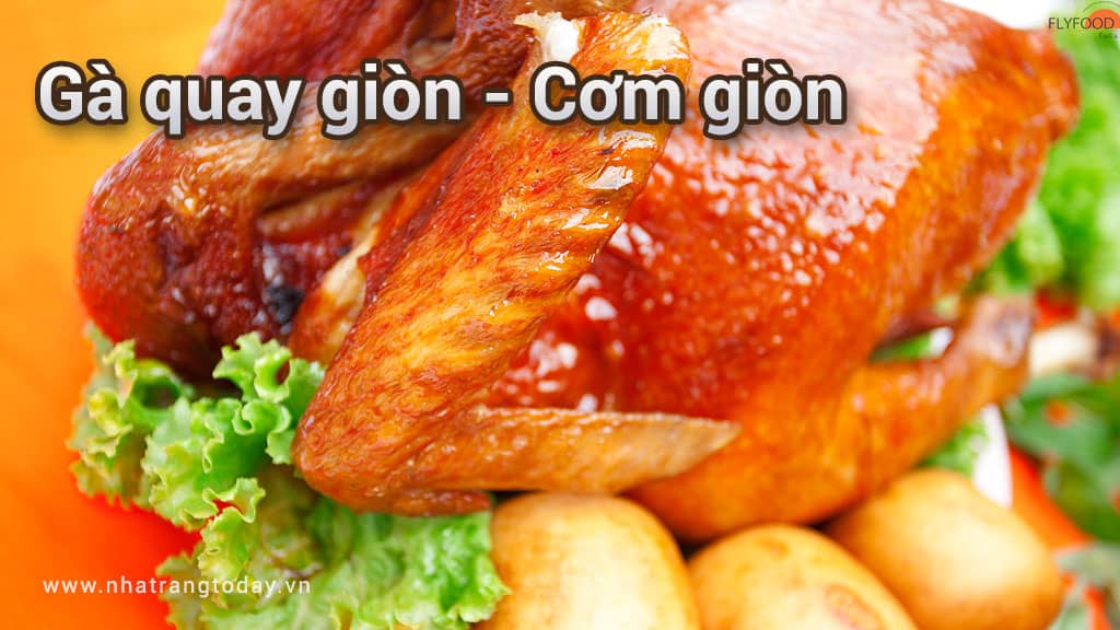 Gà quay giòn - cơm giòn Nha Trang