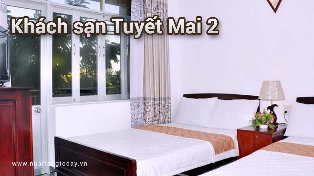 Khách sạn Tuyết Mai 2 Nha Trang