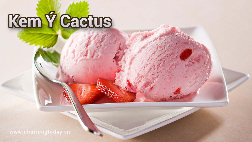 Quán kem ý Cactus Nha Trang